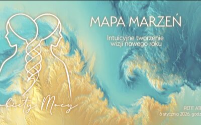 MAPA MARZEŃ – INTUICYJNE TWORZENIE WIZJI NOWEGO ROKU – 06.01.2026