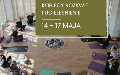 KWIETNE ŁĄKI – KOBIECY ROZKWIT I UCIELEŚNIENIE – MAZURY 14-17.05.2026